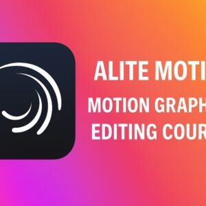 ALITE MOTION - Motion Graphics Editing Course